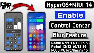 HyperOS+MIUI 14 Official Control Centre Blur Feature Enable In Any Redmi,Xiaomi,POCO Device's,Simple