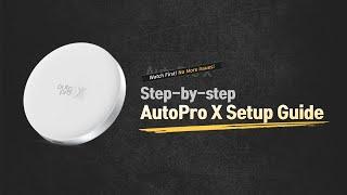 AutoPro XㅣStep-by-Step Setup Guide