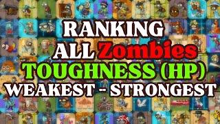 Ranking ALL Zombie's HP from The Weakest to Strongest - Plants vs. Zombies 2