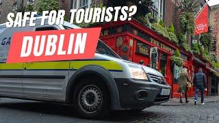 IS DUBLIN SAFE for Tourists? | Travel Vlogger's Perspective