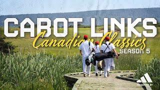 Episode 5: Cabot Links - CCS5 The Maritimes Golf Travel Documentary