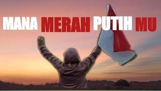 Puisi Merah Putih Bikin Merinding - Mana Merah Putih Mu | Renungkan Puisi Kemerdekaan Indonesia