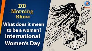 DD Morning Show | What does it mean to be a woman? | International Women’s Day | 06th February 2025