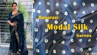 Ep - 959 | Elegant Banarasi Modal Silk Sarees @ 4500/- | Cloud Dzigns #modalsilksaree #banarasi