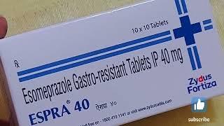 रोज होने वाली एसिडिटी, हार्ट बर्न, मीचली, खट्टी डकार का इलाज / ESPRA 40 tablet uses, dosage, etc.