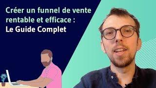 Comment créer un funnel de vente pour améliorer vos performances ?