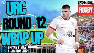 URC Round 12 Recap - United Rugby Championship 2024/25