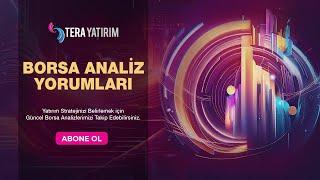 #Canlı Tera Yatırım Değerlendiriyor | Hisse Analiz Yorumları