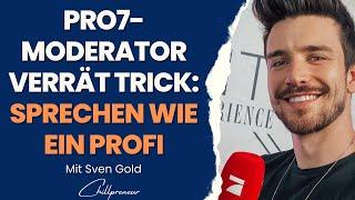 52 - Stressfrei präsentieren wie ein Profi? Das geht! Mit Pro7/Sat1-Moderator Sven Gold