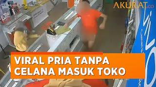 Viral Pria Tanpa Celana Masuk Toko HP, Pamerkan Alat Kelamin Hingga Kejar Para Wanita