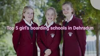 Dehradun's Best | Top 5 Girls Boarding Schools for 2023-24