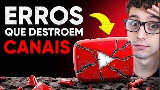 6 Erros que destroem canais no YouTube