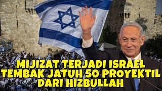 MUJIZAT TERJADI ISRAEL BERHASIL TEMBAK 50 PROYEKTIL DARI HIZBULLAH TANGGAPAN PDT RISULI LUBIS