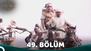 Yakup Oğlu Yusuf | 49. Bölüm