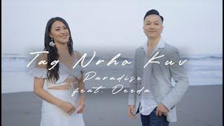 Tag Nrho Kuv - Paradise (Official Music Video Feat. Deeda)