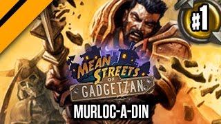 Murloc-a-din - Mean Streets of Gadgetzan Hearthstone Ladder