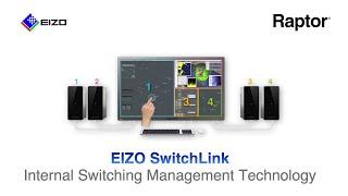 EIZO SwitchLink Internal Switching Management Technology for ATC