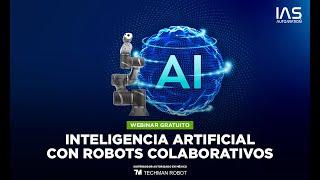 WEBINAR | Inteligencia Artificial con Robots Colaborativos | Techman Robot