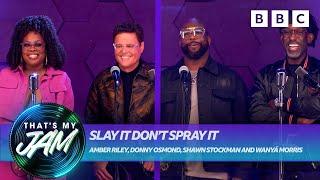 Slay It Don’t Spray It - Donny Osmond, Amber Riley, Shawn Stockman and Wanyá Morris  That’s My Jam