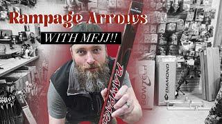 Rampage Arrows with MFJJ!