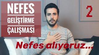 Doğru Nefes Nasıl Alınır? Diyafram Nefesi Nasıl Gelişir?