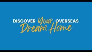 Discover Your Overseas Dream Home