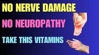 10 Essential Vitamins for Nerve Healing and Regeneration (Neuropathy)