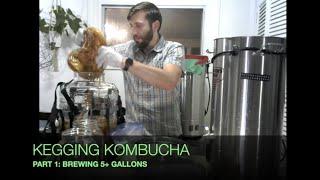 Kegging Kombucha | Part One: Brewing/F1