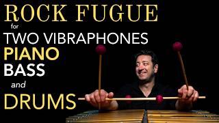 Rock Fugue For Two Vibraphones, Piano, Bass & Drums (Score Version)