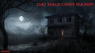 Horror Hörspiel - Das Haus ohne Namen