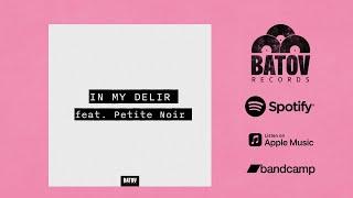 Muito Kaballa - In My Delir (feat. Petite Noir) - Batov Records