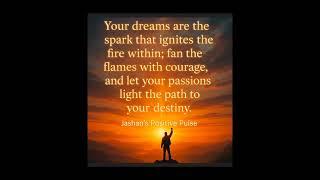 #motivation | Jashan's Positive Pulse