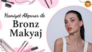 Hamiyet Akpınar ile Bronz Makyaj