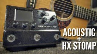 Line 6 HX Stomp - Dialing in a Great Acoustic Sound. Is it the Perfect "All in One" Acoustic Rig?