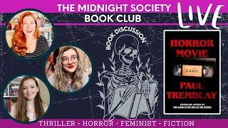 The Midnight Society Book Club LIVE SHOW DISCUSSION of Horror Movie, by Paul Tremblay