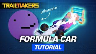 How To Build a Formula Racing Car in Trailmakers | Tutorial by @Whemplar