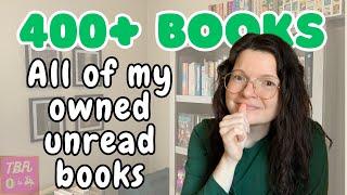 400+ BOOKS!  | My ENTIRE Physical TBR