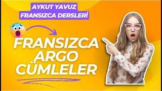 Fransızca Dersleri : FRANSIZCA ARGO CÜMLELER #fransızca