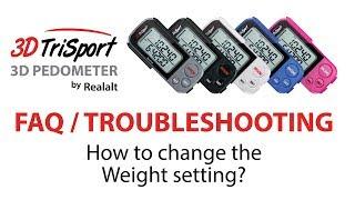 How to change the Weight setting on the 3DTriSport Pedometer