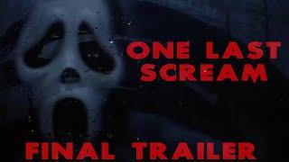 | One Last Scream | A Scream Fan Film | Final Trailer |