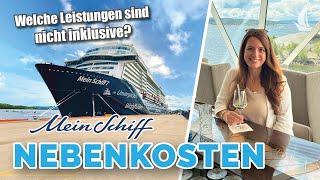 Mein Schiff Nebenkosten: Wo lauern Zusatzausgaben an Bord?