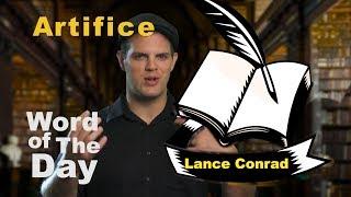 Artifice - Word of the Day with Lance Conrad