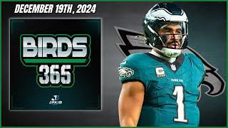 Birds 365: A Philadelphia Eagles Show | Thursday December 19th, 2024