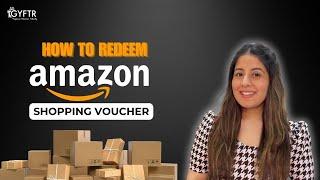 Step-by-Step Guide: How to Redeem Your Amazon Shopping Voucher