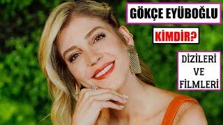 Gökçe Eyüboğlu Kimdir? Oynadığı Diziler Filmler