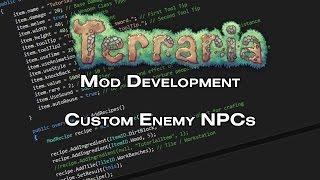 OUTDATED! - Terraria Mod Development Tutorial - Custom Enemy NPCs - tModLoader 0.9