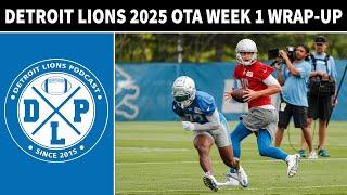 Detroit Lions 2025 OTA Week 1 Wrap-up | Detroit Lions Podcast