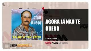 Star Music - Agora Já Não Te Quero