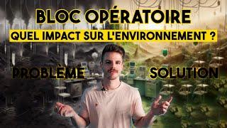 L'écologie au bloc opératoire 