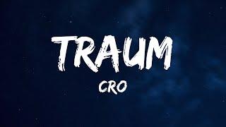 CRO - Traum (Lyrics)